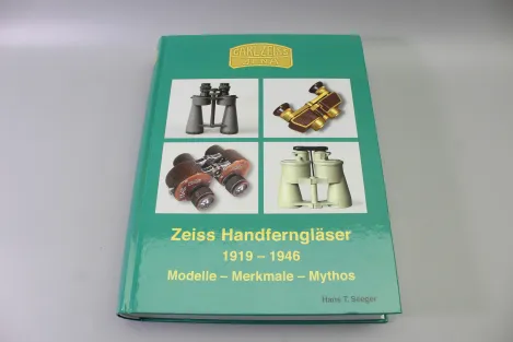Zeiss Handferngläser 1919–1946 – Hans T. Seeger | Carl Zeiss Jena Standardwerk neuwertig