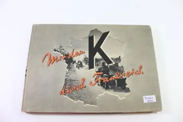 With the K through France - Memories of the Kleist Group," dated 1941, 243 pages, used with dust jacket