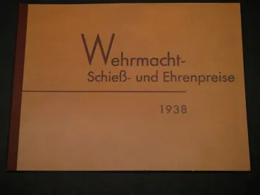 Katalog Metallwarenfabrik Emmerich & Schöning, Berlin 1938 - Wehrmacht Schieß- und Ehrenpreise