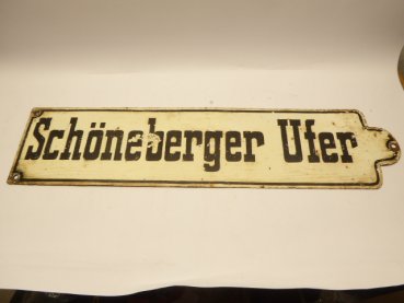 Altes Straßenschild " Schöneberger Ufer " Berlin Tiergarten - Kreuzberg