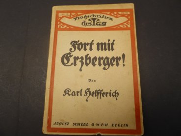 Book - away with Erzberger! by Karl Helfferich 1919 - pamphlets of day no.8