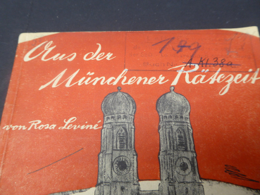 Buch - Aus der Münchener Rätezeit von Rosa Levine, Berlin 1925