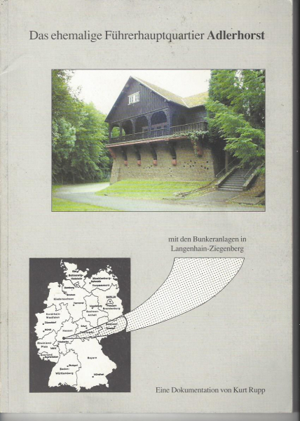 Book the former leader headquarters Adlerhorst with bunker systems in Langenheim-Ziegenberg