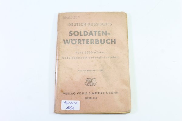 Deutsch-russisches Soldaten-Wörterbuch. Rund 3000 Wörter für Feldgebrauch und tägliches Leben