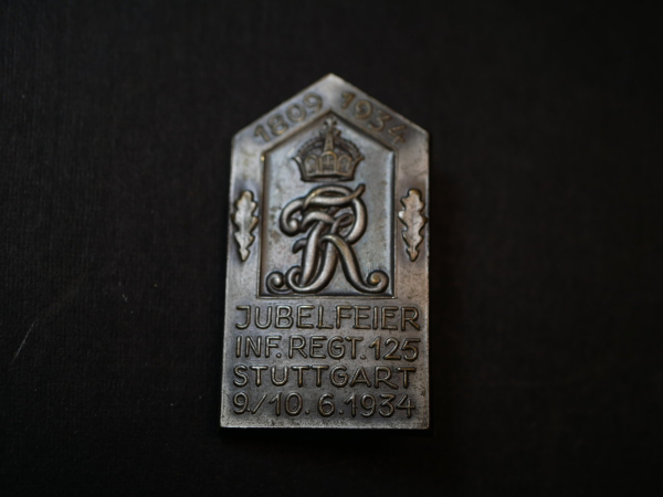 Abzeichen - 1809/1934 Jubelfeier Inf. Regt. 125 Stuttgart 1934