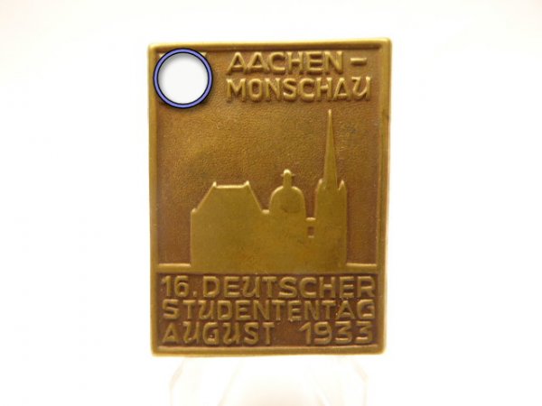 Tagungsabzeichen 16. Deutscher Studententag August 1933 Aachen - Monschau