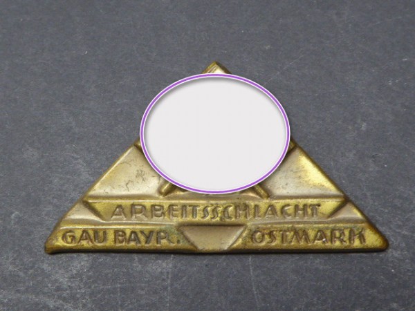 Abzeichen - Arbeitsschlacht Gau Bayern Ostmark