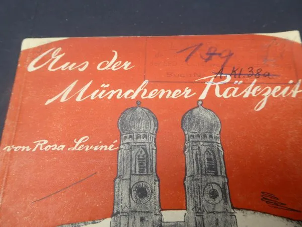 Book - From the time of the Munich councilor by Rosa Levine, Berlin 1925