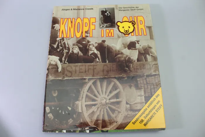 Button in Ear: The History of Margarete Steiff GmbH and its Production.