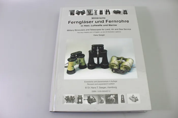 Militärische Ferngläser und Fernrohre in Heer, Luftwaffe und Marine | Hans T. Seeger – Standardwerk zur Optikgeschichte