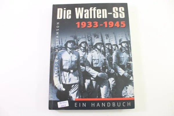 Die Waffen-SS: Ein Handbuch - 1933-1945