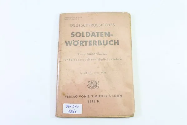 Deutsch-russisches Soldaten-Wörterbuch. Rund 3000 Wörter für Feldgebrauch und tägliches Leben