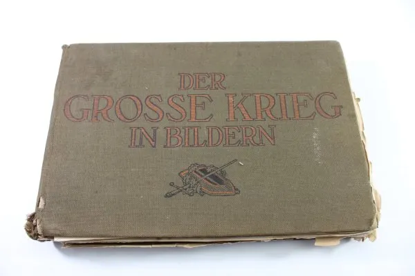 Der große Krieg in Bildern Sammelband mit unzähligen Bildern
