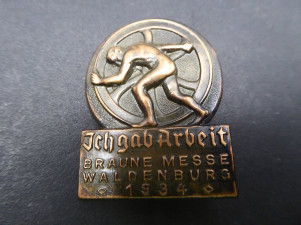Badge - I gave work - Braune Messe Waldenburg 1934